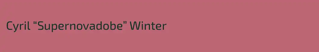 Cyril “Supernovadobe” Winter